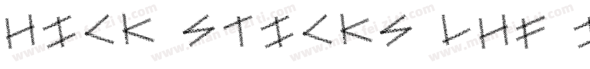 Hick Sticks LHF Inline字体转换